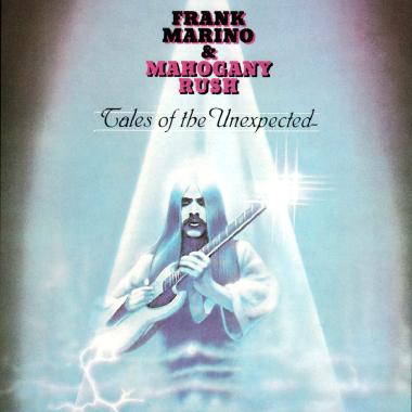 Frank Marino and Mahogany Rush -  Tales of the Unexpected